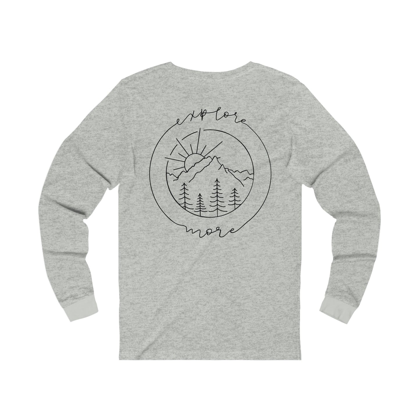 Explore More back printed Unisex Jersey Long Sleeve Tee