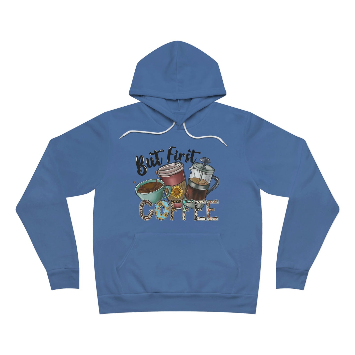 But First Coffee Unisex Sponge Fleece Pullover Hoodie