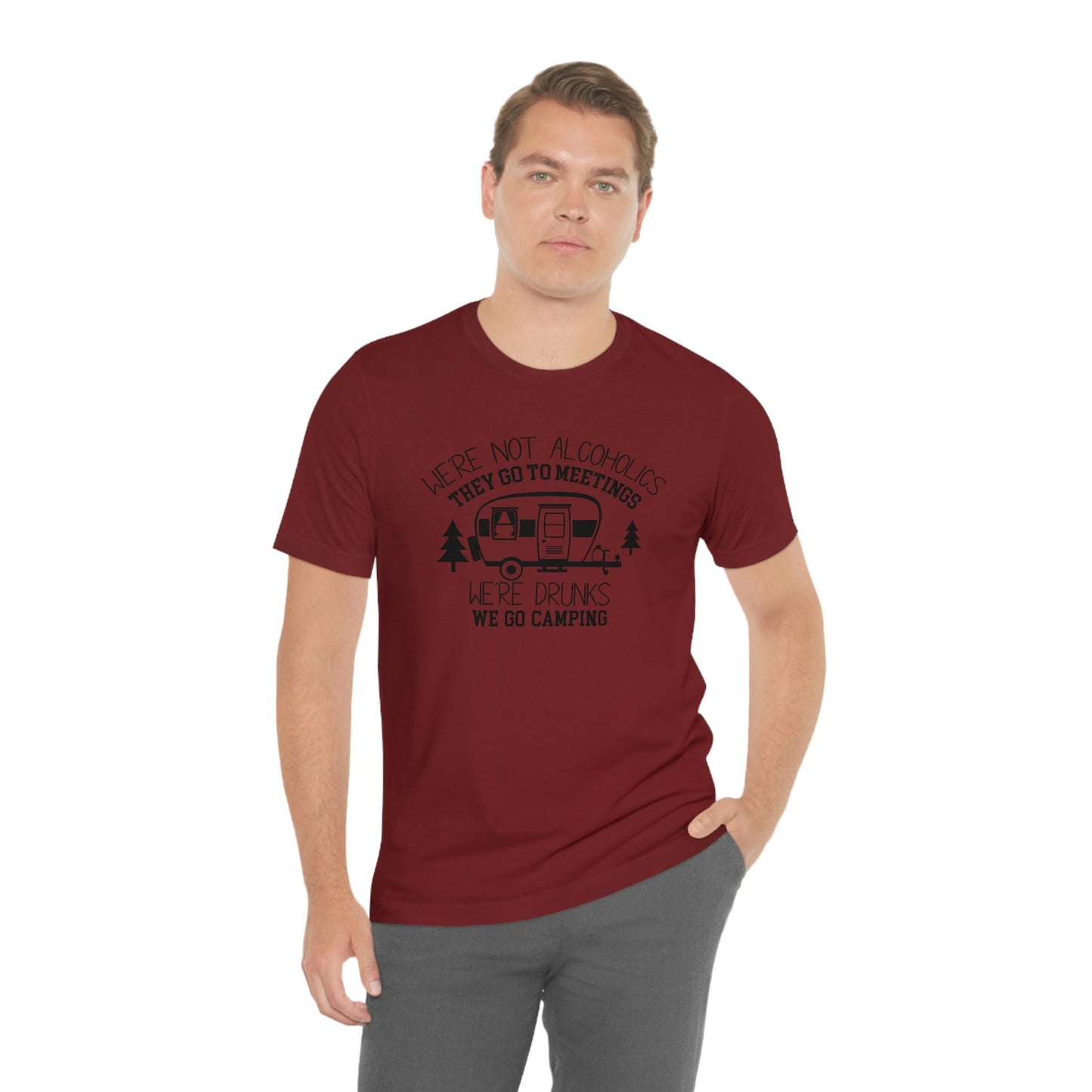 We are Drunks, We go Camping Unisex Jersey Short Sleeve Tee