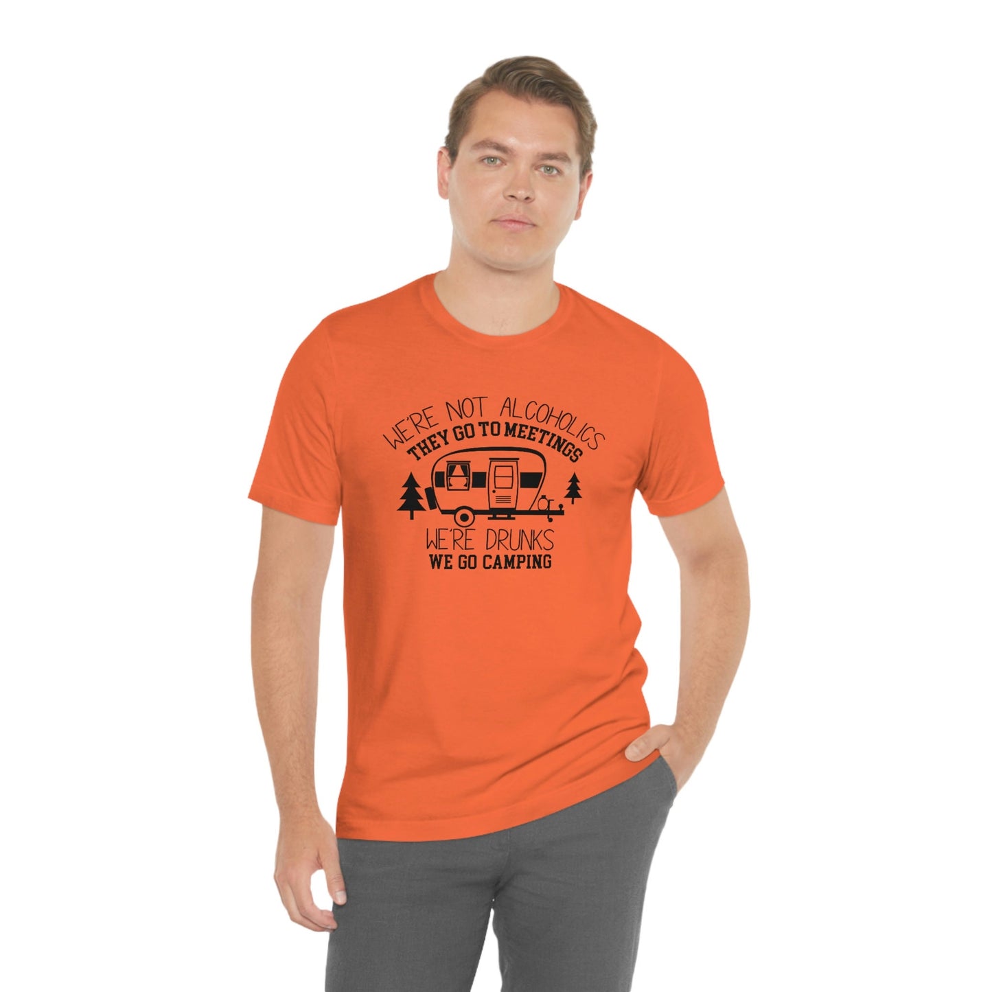We are Drunks, We go Camping Unisex Jersey Short Sleeve Tee
