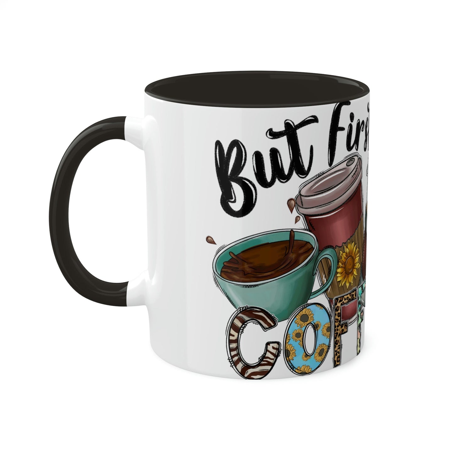 But First Coffee  Colorful Mugs, 11oz