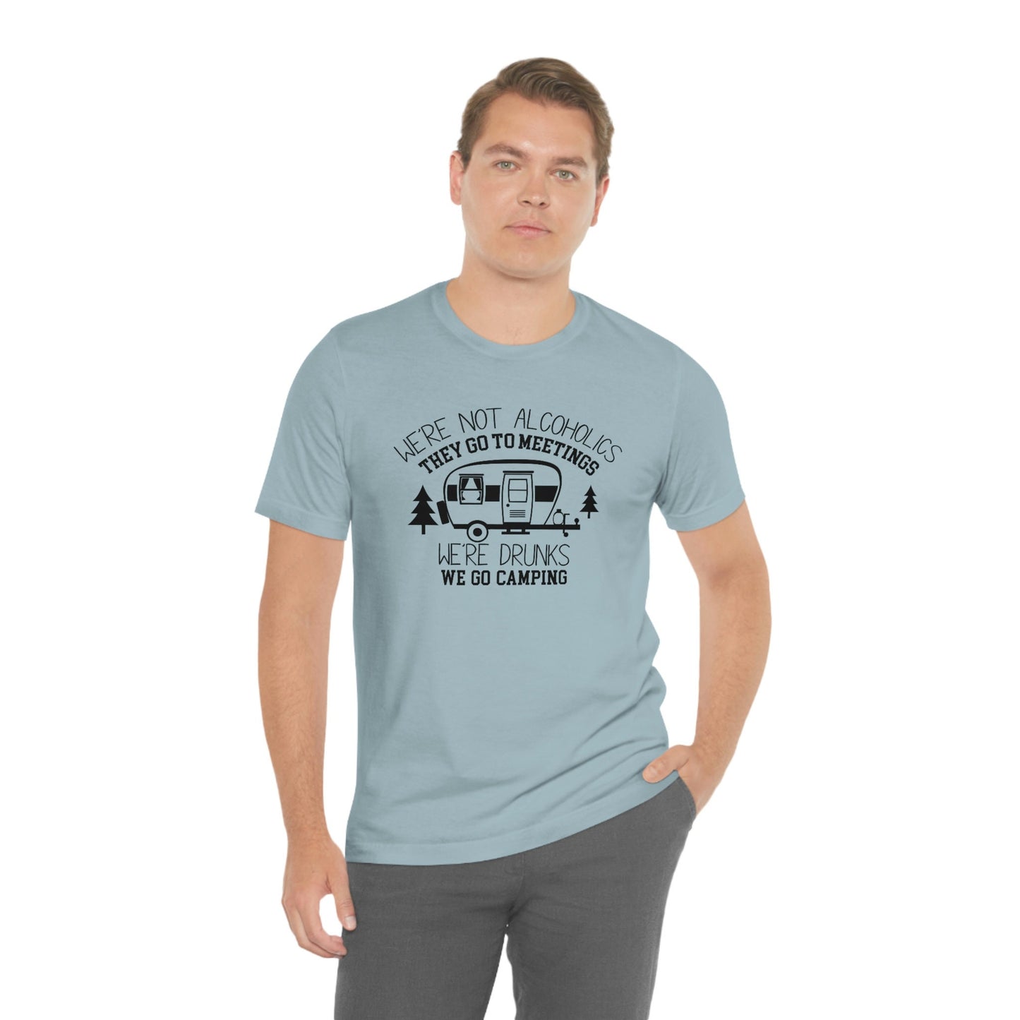We are Drunks, We go Camping Unisex Jersey Short Sleeve Tee