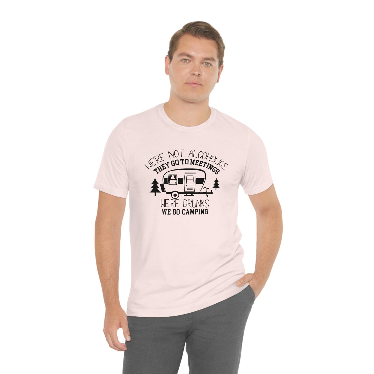 We are Drunks, We go Camping Unisex Jersey Short Sleeve Tee