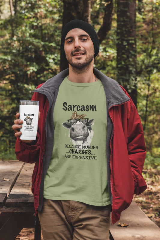 Sarcasm because Murder Charges are Expensive Humorous Unisex Jersey Short Sleeve Tee