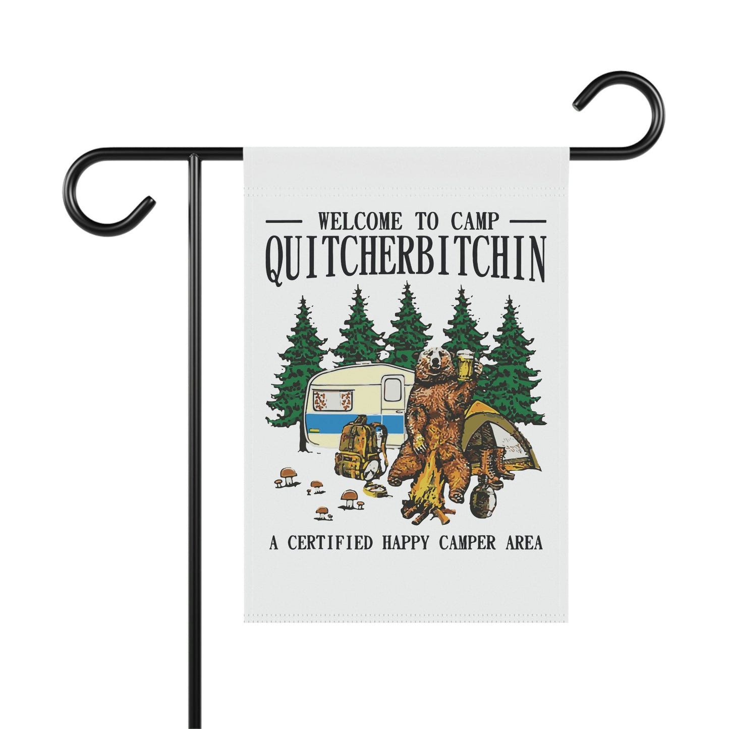 Welcome to Camp Quitcherbitchin Camping, Garden and House flag (excludes pole)