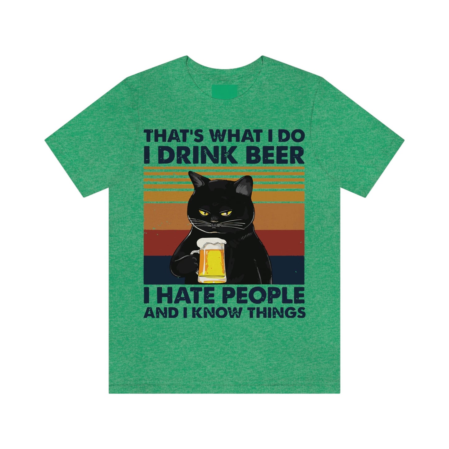 That's what I do, I drink Beer Unisex Jersey Short Sleeve Tee