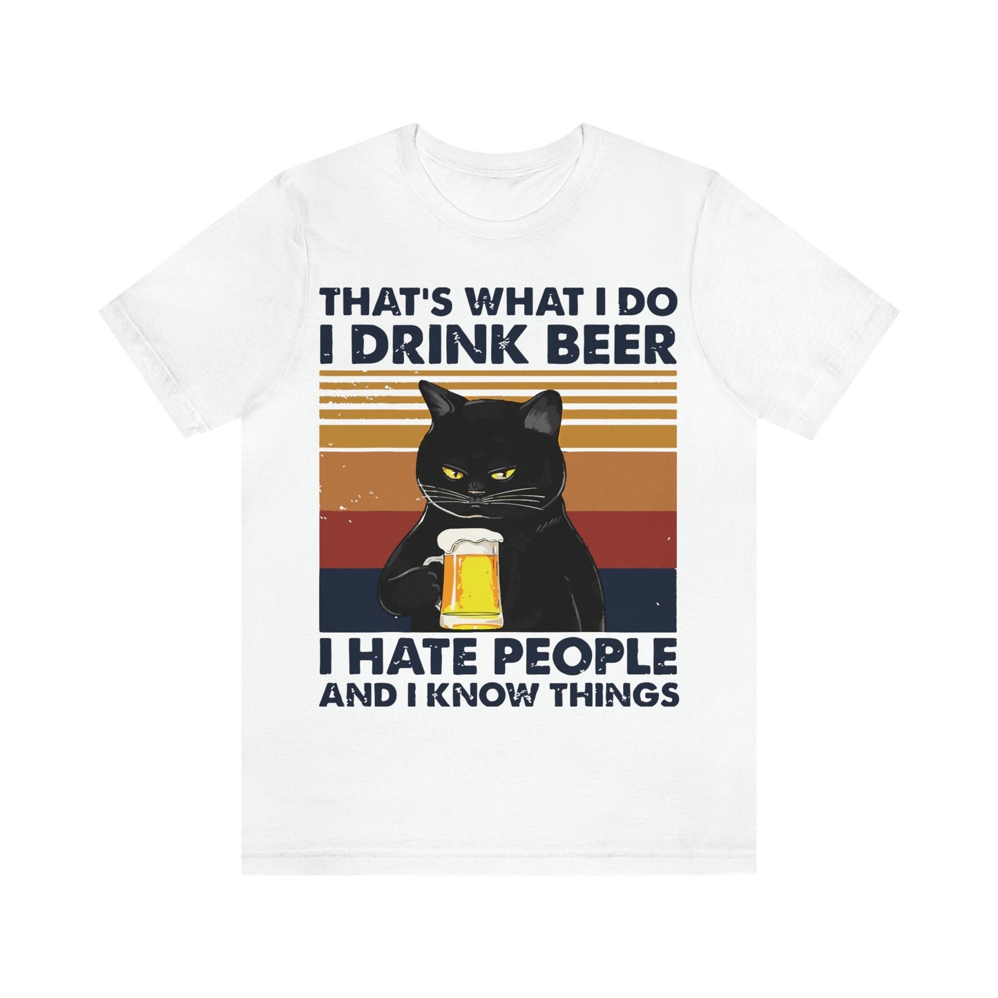 That's what I do, I drink Beer Unisex Jersey Short Sleeve Tee