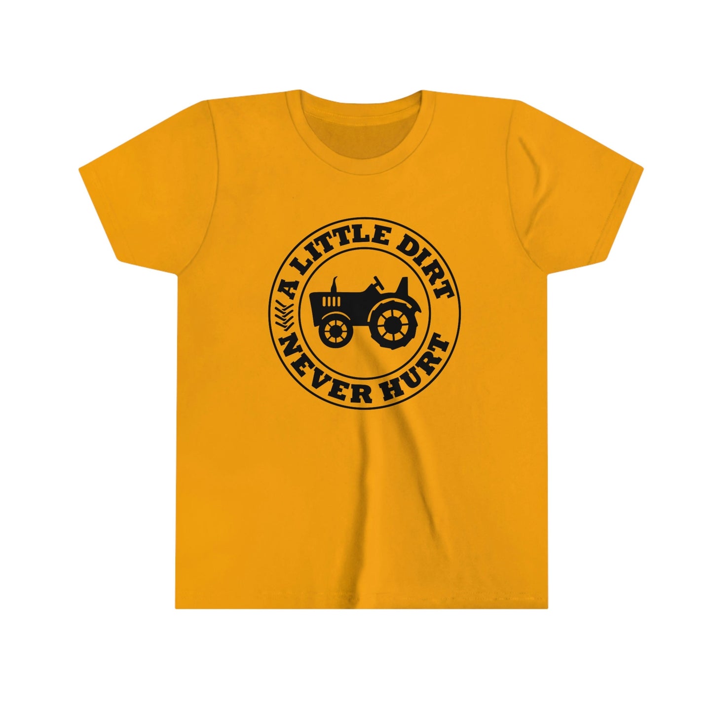 A little Dirt Never Hurt Youth Short Sleeve Tee