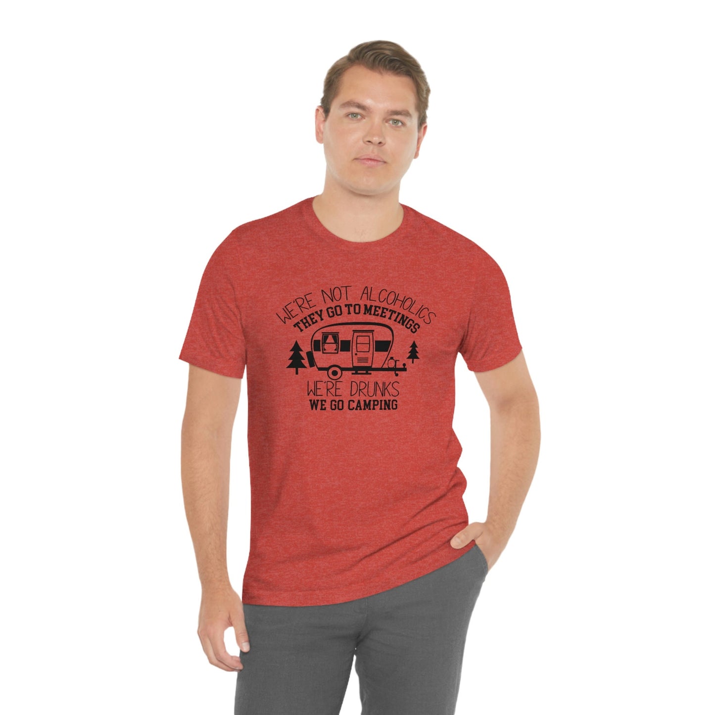 We are Drunks, We go Camping Unisex Jersey Short Sleeve Tee