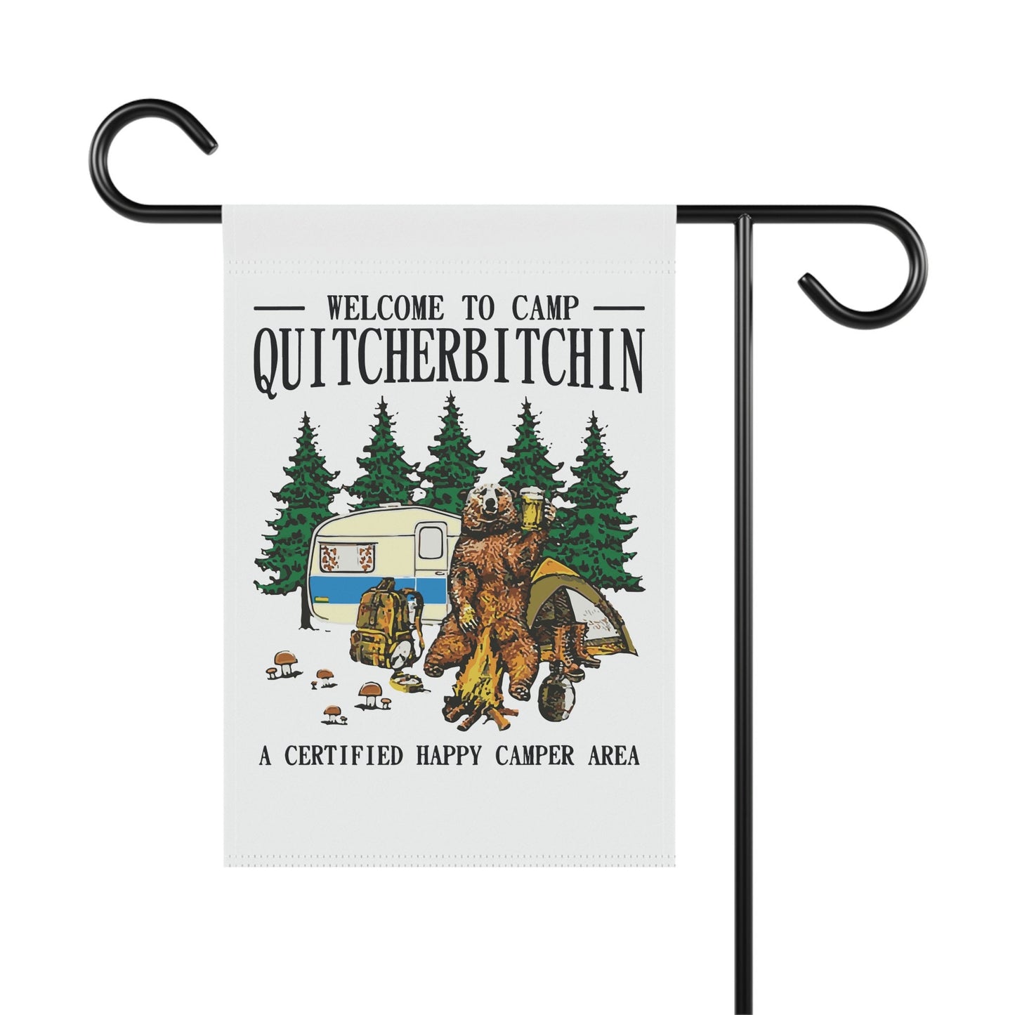 Welcome to Camp Quitcherbitchin Camping, Garden and House flag (excludes pole)